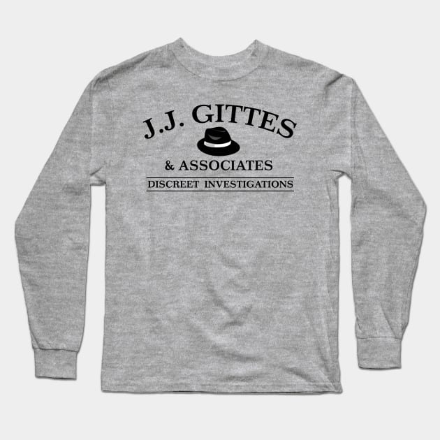 J. J. Gittes Discreet Investigations Long Sleeve T-Shirt by MindsparkCreative